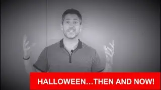 HALLOWEEN...THEN AND NOW