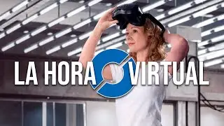 Las mejores noticias XR de la semana. La Hora Virtual. S12E03