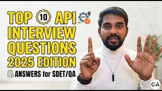 Top 10 API Interview Questions & Answers | SDET / QA 2025