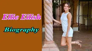 Ellie Eilish Biography - Ellie Eilish Wikipedia