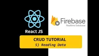 React-Firebase 5: Reading Data