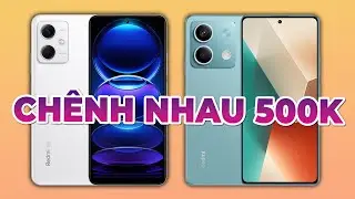 Nên dừng lại Redmi Note 12 5G hay cố lên Redmi Note 13 5G?
