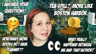 Answering Your Questions + Tea Spill