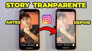 Como deixar a FOTO TRANSPARENTE no Instagram + Dicas Inéditas