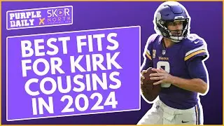 Are Minnesota Vikings still the best fit for Kirk Cousins?