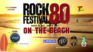 Rock 80 Festival On The Beach - 21 e 22 de setembro, 2024