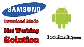 Samsung Download Mode Not Working Solution 2019