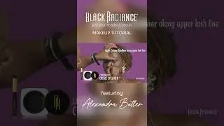 MUA Alexandra Butler Makeup Tutorial featuring Black Radiance® Brilliant Effects™ in Starstruck