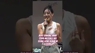 JIHYO SHARING WHAT TZUYU MESSAGE HER SEEING ZONE ALBUM IN A STORE 