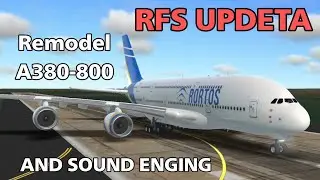 [ RFS - Real Flight Simulator ] UPDEAT Remodel A380 and sound Enging