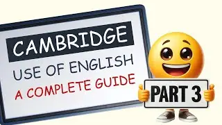 Exam TIPS for Cambridge Reading and Use Of English Part 3