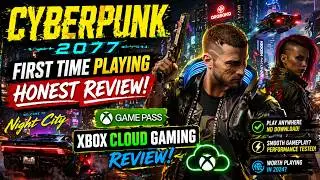 Cyberpunk 2077 First Time Playing on Xbox Cloud Gaming 😳 | Game Pass Honest Review 
