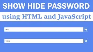 Show/Hide Password Toggle with using HTML and JavaScript