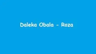 Daleka Obala - Roza