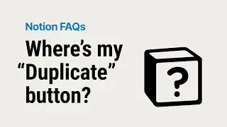 Notion FAQ: Where's my 