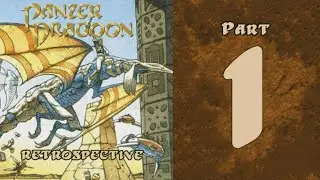 Panzer Dragoon Retrospective - Part 1