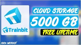 How to get free Cloud storage 5TB/5000GB - Trainbit
