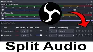 How to Easily Split Audio Tracks on OBS