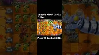 Plant VS Zombie2  Jurrasic Marsh Day32