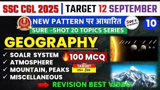 SSC CGL 2025 | Geography Top 100 MCQ New Pattern | Sure Shot Topics Series | SSC Crackers
