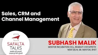 - Sales, CRM, and Channel Management | Mr Subhash Malik | SAFALTA CLASS