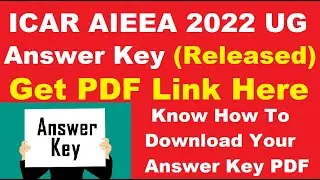 ICAR AIEEA 2022 UG Answer key (Released) - Check & Download ICAR AIEEA 2022 Answer Key PDF Here