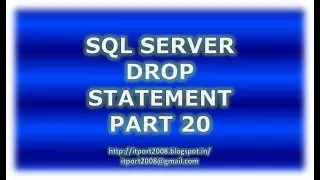 Drop statement in SQL Server - Part 20