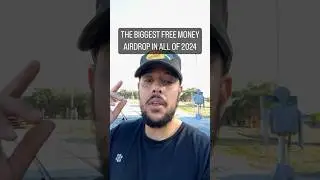 THE BIGGEST FREE MONEY AIRDROP IN ALL OF 2024