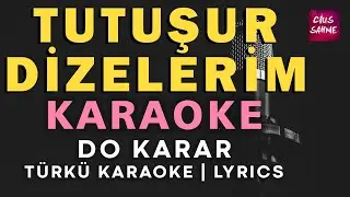 TUTUŞUR DİZELERİM Karaoke Altyapı Türküler - Bağlama Gitar - Do