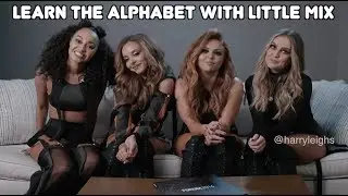 Learn the alphabet with Little Mix