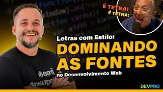 Letras com Estilo: Dominando as Fontes no Desenvolvimento Web