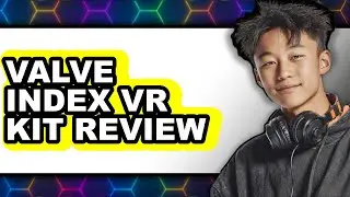 Valve Index VR Kit Review - Watch Before Using