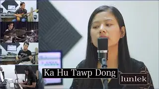 Ka Hu Tawp Dong - Lunlek