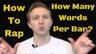 How To Rap: How Many Words Per Bar