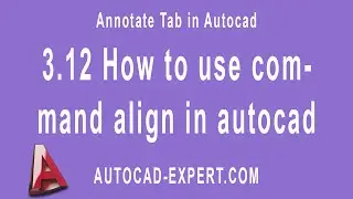 3.12 AutoCAD Align
