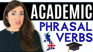 Academic Phrasal Verbs | English Phrasal Verb Lesson