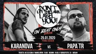 Papa TR vs Karanova // DLTLLY OnBeatBattle (Berlin | Panke) // 2020