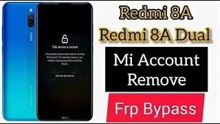 Xiaomi Redmi 8/8A Disable Mi cloud unlocktool