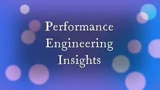 Performance Engineering Concepts (Bottleneck Analysis) - 2