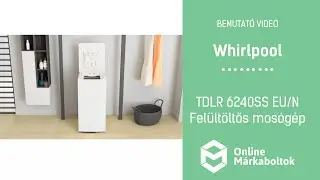 Whirlpool TDLR 6240SS EU/N | Felültöltős mosógép bemutató videó