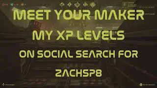 MEET YOUR MAKER MY XP LEVELS PS5