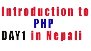learn the very basic of PHP in nepali language,intro