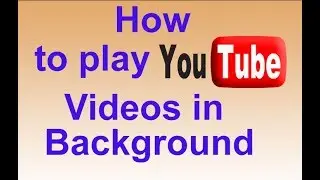How to play youtube video in background