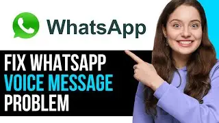 How To EASILY Fix WhatsApp Voice Message Problem ANDROID! (Solve Voice Chat Issue) | NEW 2024