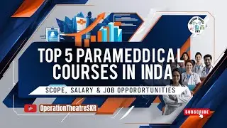 Top 5 Paramedical Job , Salary & Scope , Opportunities In India By @OperationTheatreSKR