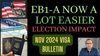 Visa Bulletin November 2024 - EB1A Just got a lot easier *Good News*