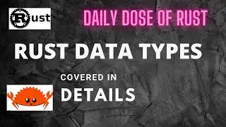 Rust 101: Mastering the Basics of Data Types in Rust