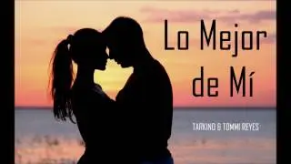 LO MEJOR DE MI