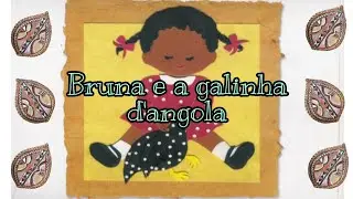 BRUNA e a galinha D'ANGOLA