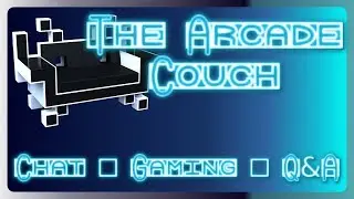 The Arcade Couch #12 - Part 2 (Post-Crash)